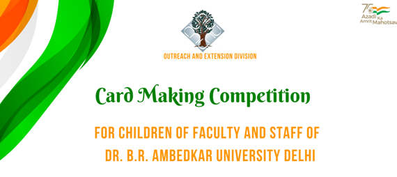 Card Making Competition for children of faculty and staff on occasion of Independence Day 15.08.22
