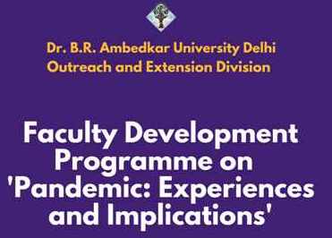 Faculty Development on 'Pandemic: Experiences and Implications'