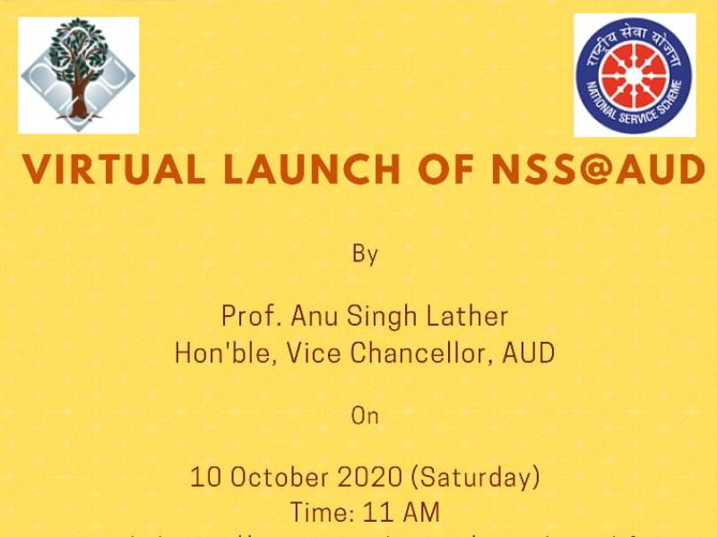 VIRTUAL LAUNCH OF NSS @ AUD by Prof. Anu Singh Lather, Hon'ble, Vice Chancellor AUD