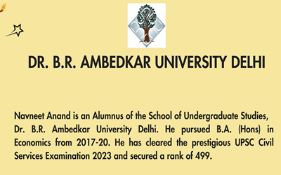 Navneet Anand is an Alumnus of the School of Undergraduate Studies, Dr. B.R. Ambedkar University Delhi. He pursued B.A. (Hons) in Economics from 2017-20. He has cleared the prestigious UPSC Civil Services Examination 2023 and secured a rank of 499.