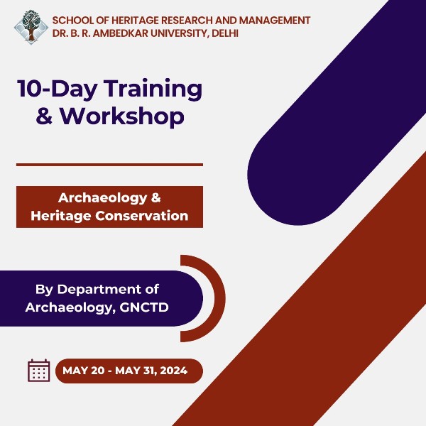 10 Day Training &&nbsp;Workshop ,&nbsp;Archaeology & Heritage Conservation